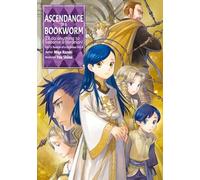 Shiina, You - Ascendance of a Bookworm: Part 5 Volume 4: Volume 25 (ASCENDANCE OF A BOOKWORM LIGHT NOVEL SC (YEN PRESS))