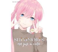 Shikimori's Not Just a Cutie 11 (SHIKIMORIS NOT JUST A CUTIE GN)