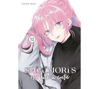 Shikimori's Not Just a Cutie 12 – Kodansha Comics – GN