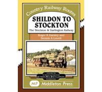 Shildon To Stockton. : including the Stockton and Darlington Railway.