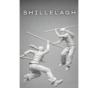 shillelagh the irish fighting stick: Eiche und Eisen | Die Kunst und Philosophie des Shillelagh