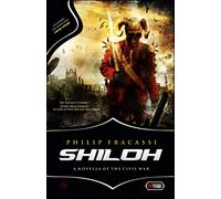 SHILOH: A Novella of the Civil War