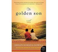 Shilpi Somaya Gowda - Golden Son A Novel - New Paperback - X555z