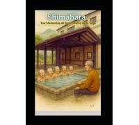 Shimabara: Las Memorias de Juan Marco de la Vega (Relatos del alma)