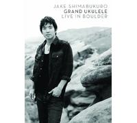 Shimabukuro, Jake - Grand Ukulele: Live in Boulder [DVD] [2013] [Region 1] [US Import] [NTSC]