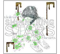 Shimering Stars – Violent Hearts – CD