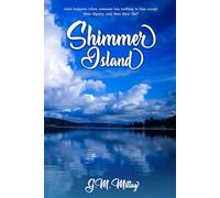 Shimmer Island: A Darkly Humorous Pacific Northwest Novel of Restaurant Life, Secrets, and Obsession