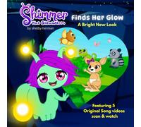 Shimmer the Glowworm Finds Her Glow - A Bright New Look: From the World of Shimmer the Glowworm