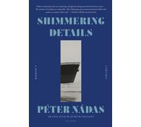 Shimmering Details, Volume I : A Memoir