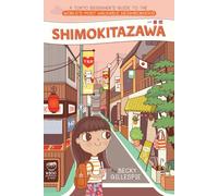Shimokitazawa - A Tokyo Beginner's Guide to the World's Most Walkable Neighborhood