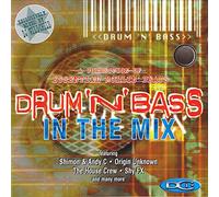 Shimon & Andy C, Origin Unknown, The House Crew, Shy FX etc. - Drum 'n' Bass: In The Mix