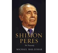 Shimon Peres: The Biography