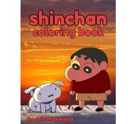Shinchan Coloring Book: Fun and Easy Shinchan Coloring Pages for Kids Ages 4-8