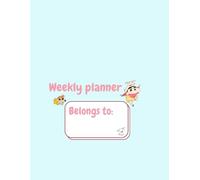 Shinchan weekly planner: Undated with Fun Illustrations for School, College & Daily Organization
