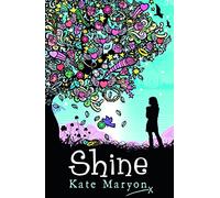 Shine: An adventurous and heartwarming debut story for children ages 10+