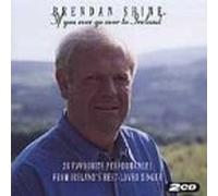 Shine, Brendan - If You Ever Go Over to Ireland (UK Import)