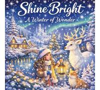 Shine bright a winter wonder: A Cozy Winter Coloring Book for Kids