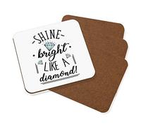 Shine Bright Like A Diamond Coaster Drinks Mat Set of 4