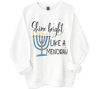 Shine Bright Like A Menorah Sweatshirt Cute Hanukkah Menorah And Star Sweatshirt Hanukkah Shirts White