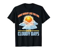 Shine Bright Like The Sun Even On Cloudy Days T-Shirt