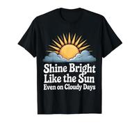 Shine Bright Like The Sun Even On Cloudy Days - Value Graphic T-Shirt, Men, Black, XL