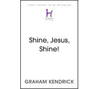 Shine Jesus Shine: My Life in 40 Songs