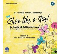 Shine like a Star: A book of Affirmations (My World- Empowering Series for Children)