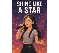 Shine Like a Star: Il sogno di Hana