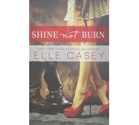 Shine Not Burn