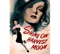 Shine On Harvest Moon
