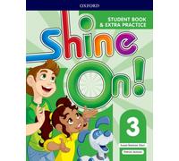 Shine On!: Level 3: Student Book with Extra Practice