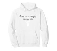 Shine Your Light Cross Christians Religion Bible Scripture Pullover Hoodie