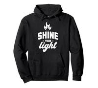 Shine Your Light Inspirational Message Pullover Hoodie