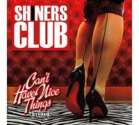 Shiners Club - Can'T Have Nice Things (Red Vinyl) [VINYL]