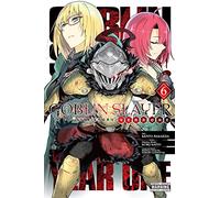 Goblin Slayer Side Story: Year One, Vol. 6 (manga): (GOBLIN SLAYER SIDE STORY YEAR ONE GN)