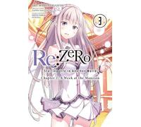 Shinichirou Otsuka - Re:ZERO -Starting Life in Another World-, Chapter 2: A W t the Mansion, Vol. 3 (manga): Volume 3