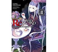 Shinichirou Otsuka - re:Zero Starting Life in Another World, Vol. 10 (light novel): Volume 10 (RE ZERO SLIAW LIGHT NOVEL SC)