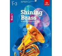 Shining Brass, Book 1: 18 Pieces for Brass, Grades 1-3 (Shining Brass (ABRSM))