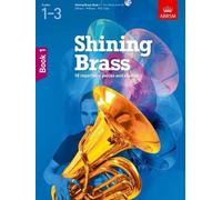 Shining Brass, Book 1: 18 Pieces for Brass, Grades 1-3, with CD (Shining Brass (ABRSM)) by ABRSM (2012-07-05)