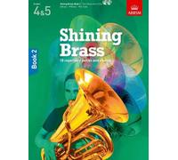Shining Brass, Book 2: 18 Pieces for Brass, Grades 4 & 5 (Shining Brass (ABRSM))
