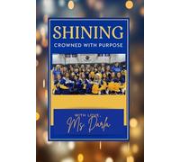 Shining: Crowned with Purpose