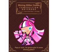 Shining Glitter Cookie Composition Notebook: French-Ruled Journal Seyes paper 120 Pages for students and writers, Handwriting Practice