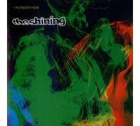 Shining - I Wonder How