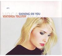 Viktoria Tolstoy – Shining on You – CD – A.C.T.