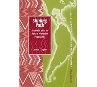 Shining Path: Guerrilla War in Peru’s Northern Highlands: 6 (Liverpool Latin American Studies)