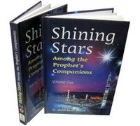 Shining Stars Among the Prophets Companions (2 Vol. Set)