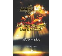 Shining Through Dark Clouds: (# 15 in The Bregdan Chronicles Historical Fiction Romance Series)