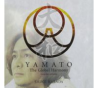 Shinji Harada - Yamato The Global Harmony (CD+DVD) [Japan CD] YZAF-1