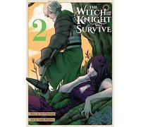 Shinkawa, Gonbe - The Witch and the Knight Will Survive, Vol. 2: Volume 2 (WITCH & KNIGHT WILL SURVIVE GN)