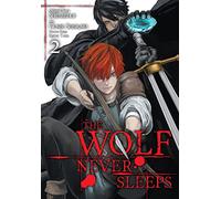 The Wolf Never Sleeps, Vol. 2: (WOLF NEVER SLEEPS GN)